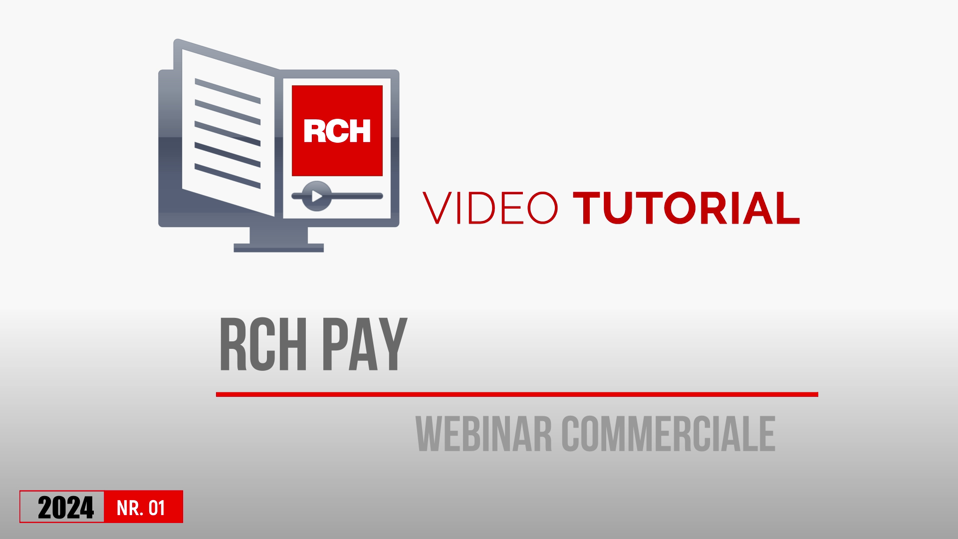 Tutorial 2024-01: RCH Pay Webinar commerciale