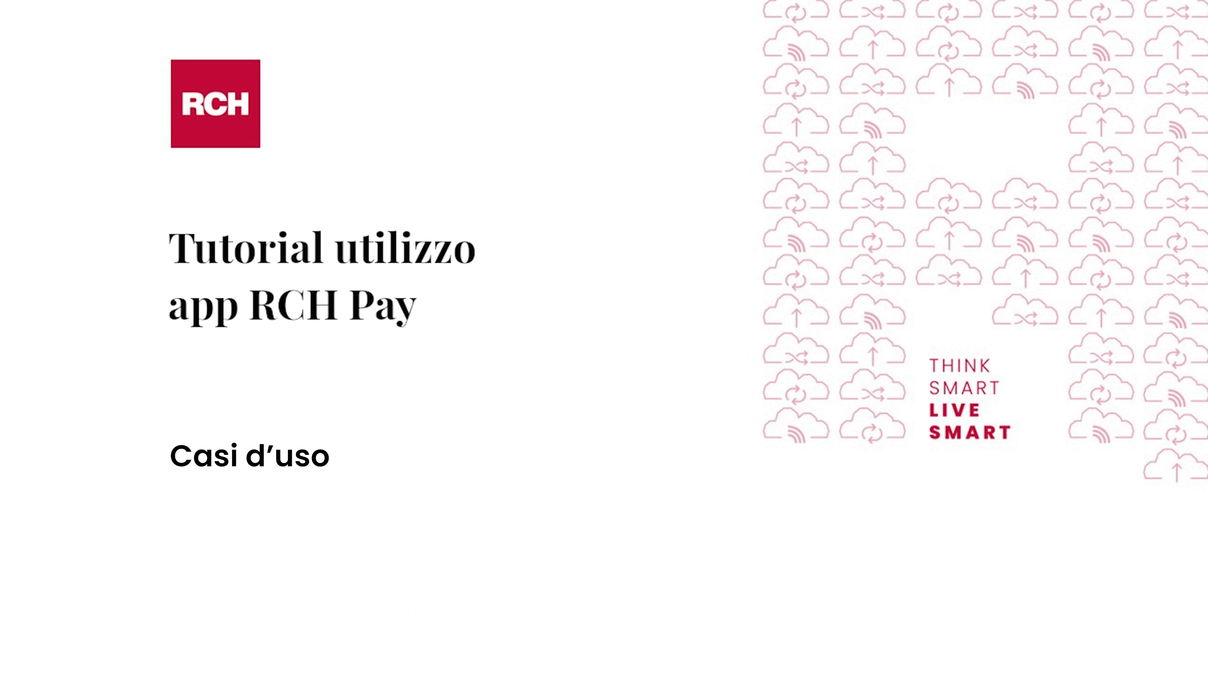 Tutorial 2022-06 Casi d'uso RCH Pay