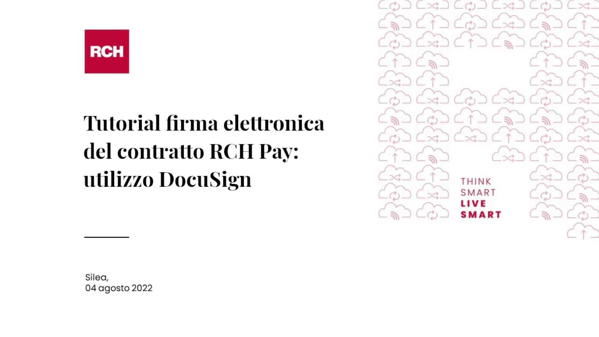 Tutorial 2022-03: Firma elettronica del contratto RCH Pay: utilizzo Docusign